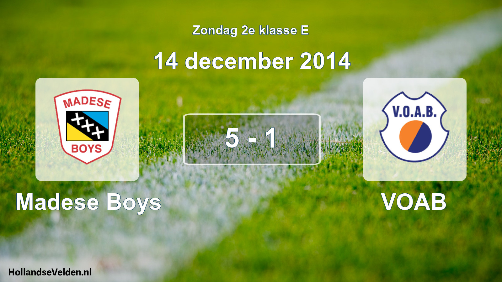 Total number of matches played: Madese Boys - VOAB 5 - 1 (14 December 2014)