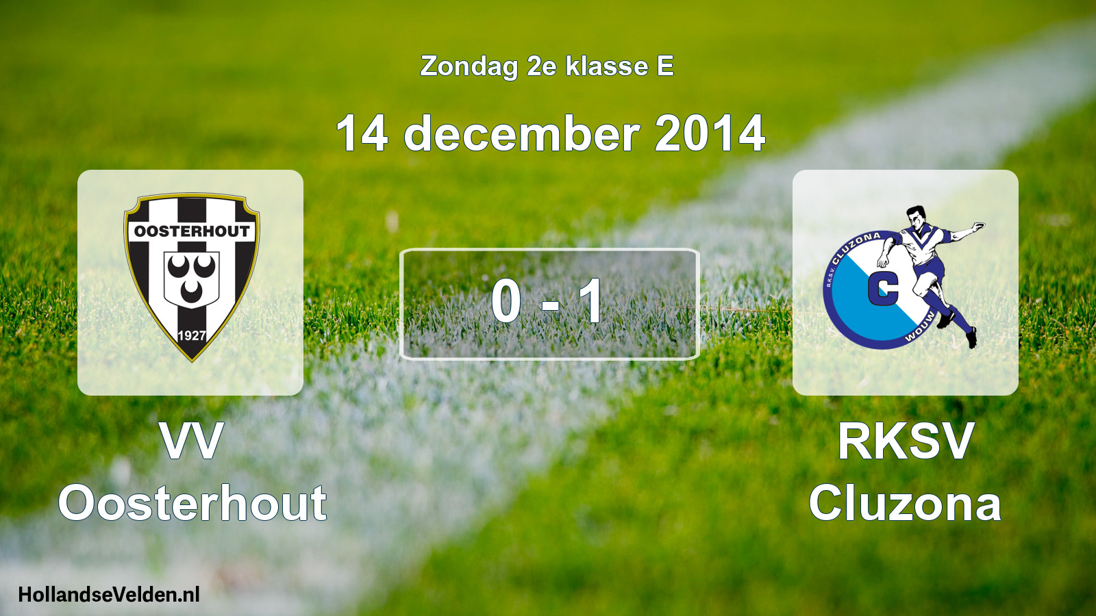Total number of matches played: VV Oosterhout - RKSV Cluzona 0 - 1 (14 December 2014)