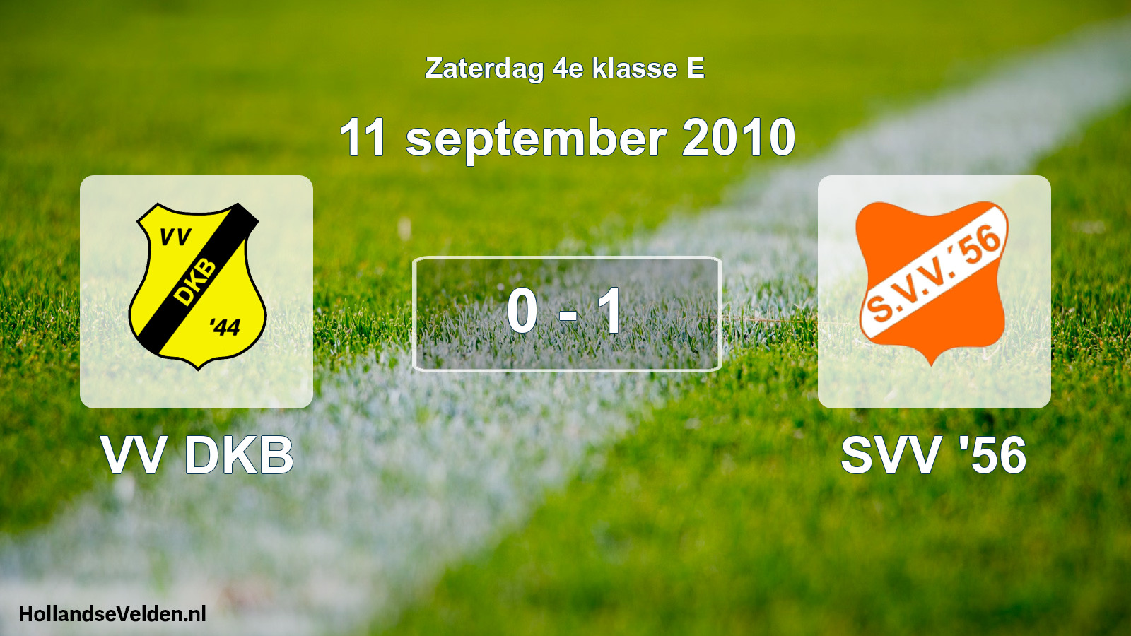 Total number of matches played: VV DKB - SVV '56 0 - 1 (11 September 2010)