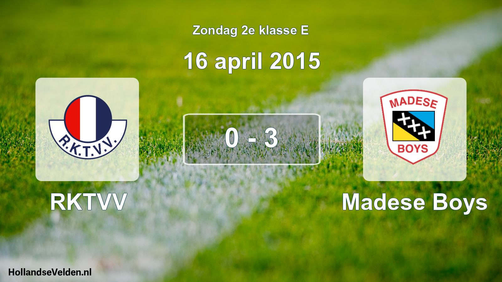 Total number of matches played: RKTVV - Madese Boys 0 - 3 (16 April 2015)