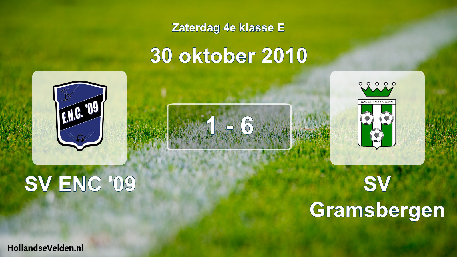 Total number of matches played: SV ENC '09 - SV Gramsbergen 1 - 6 (30 October 2010)