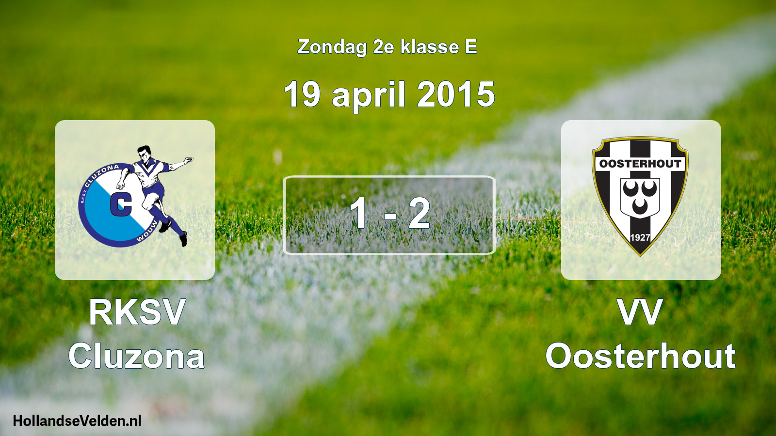 Total number of matches played: RKSV Cluzona - VV Oosterhout 1 - 2 (19 April 2015)