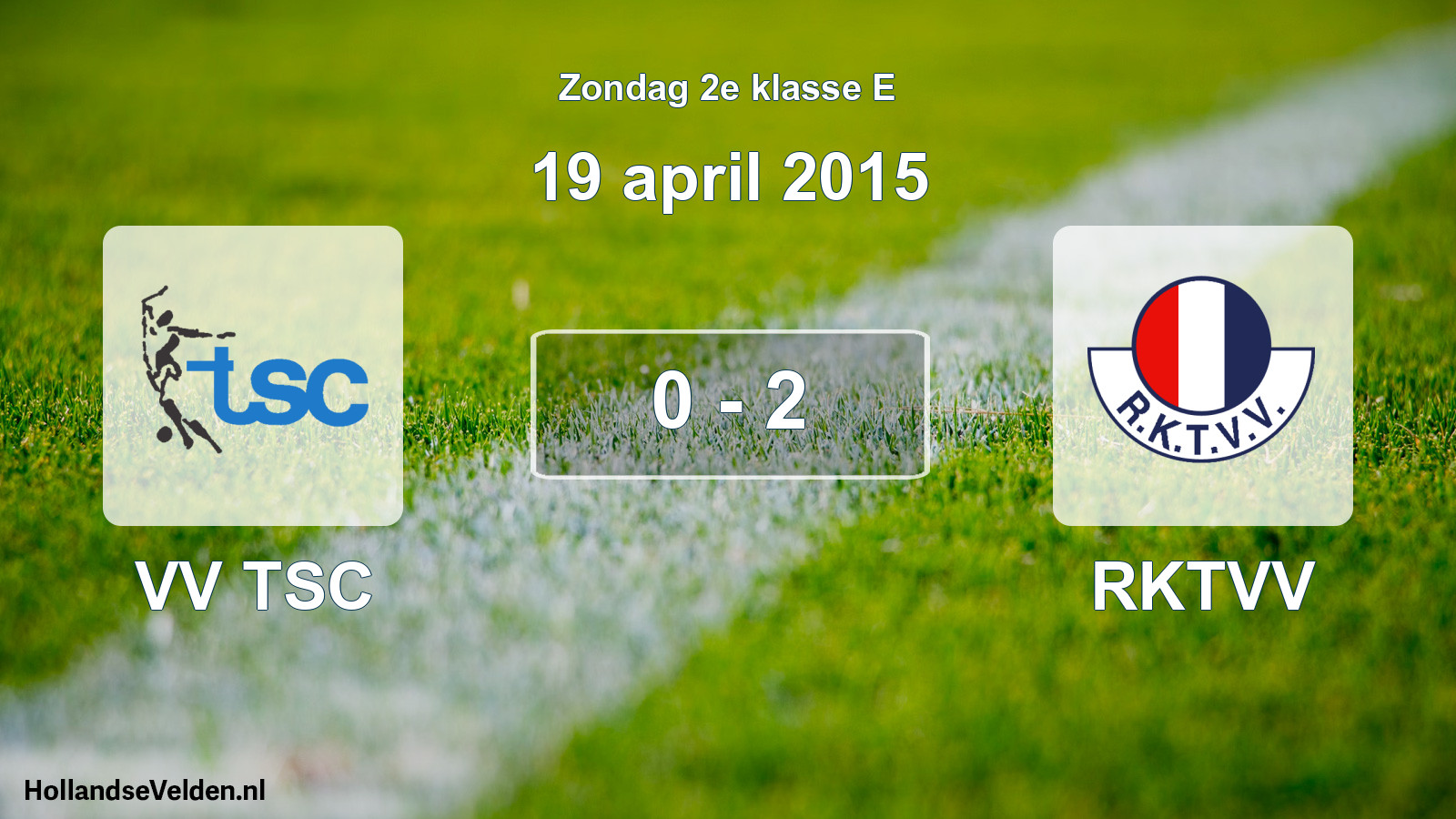 Total number of matches played: VV TSC - RKTVV 0 - 2 (19 April 2015)