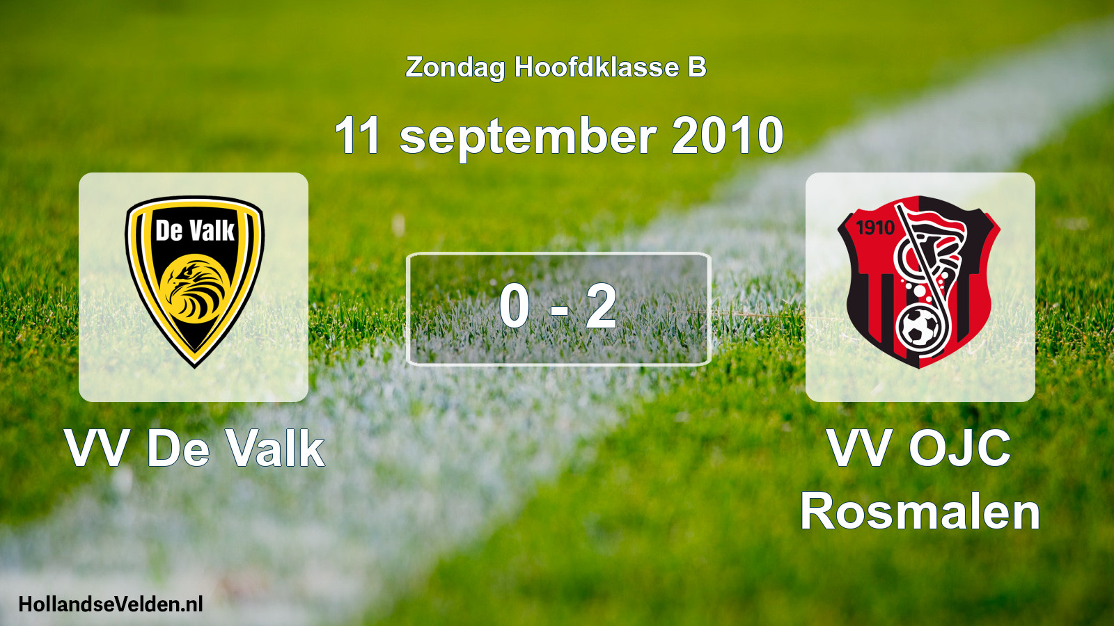 Total number of matches played: VV De Valk - VV OJC Rosmalen 0 - 2 (11 September 2010)