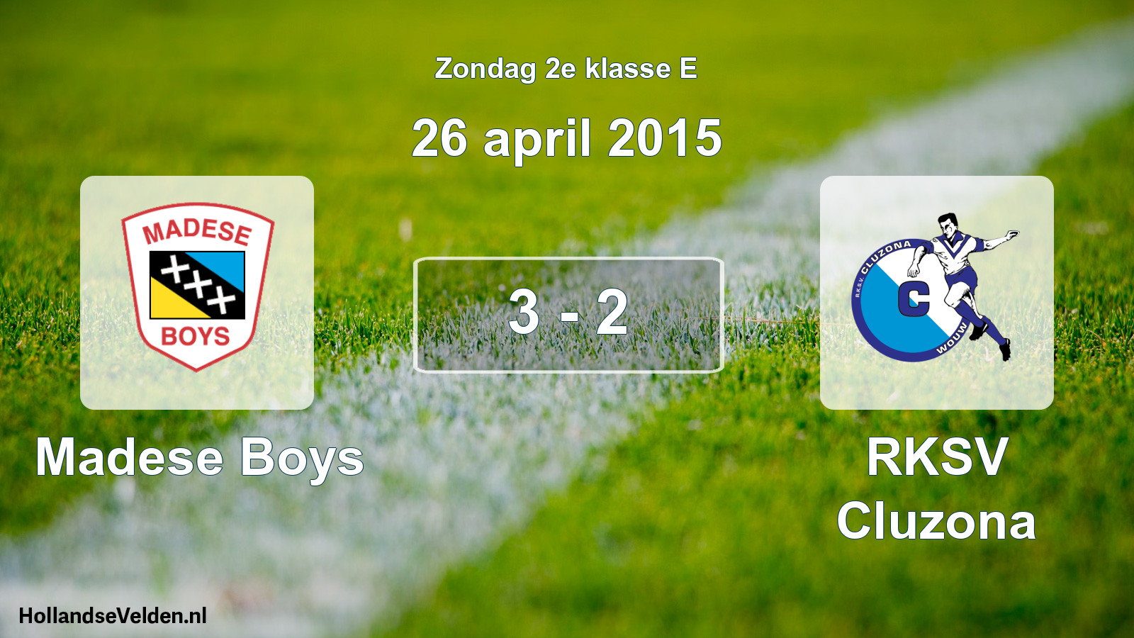 Total number of matches played: Madese Boys - RKSV Cluzona 3 - 2 (26 April 2015)