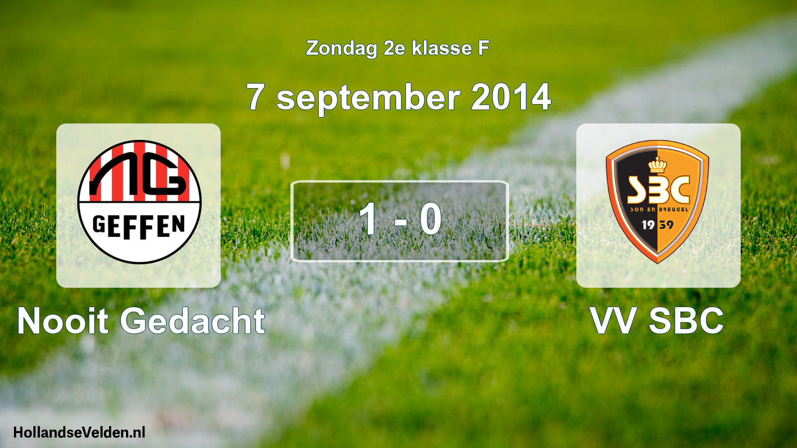 Total number of matches played: Nooit Gedacht - VV SBC 1 - 0 (7 September 2014)