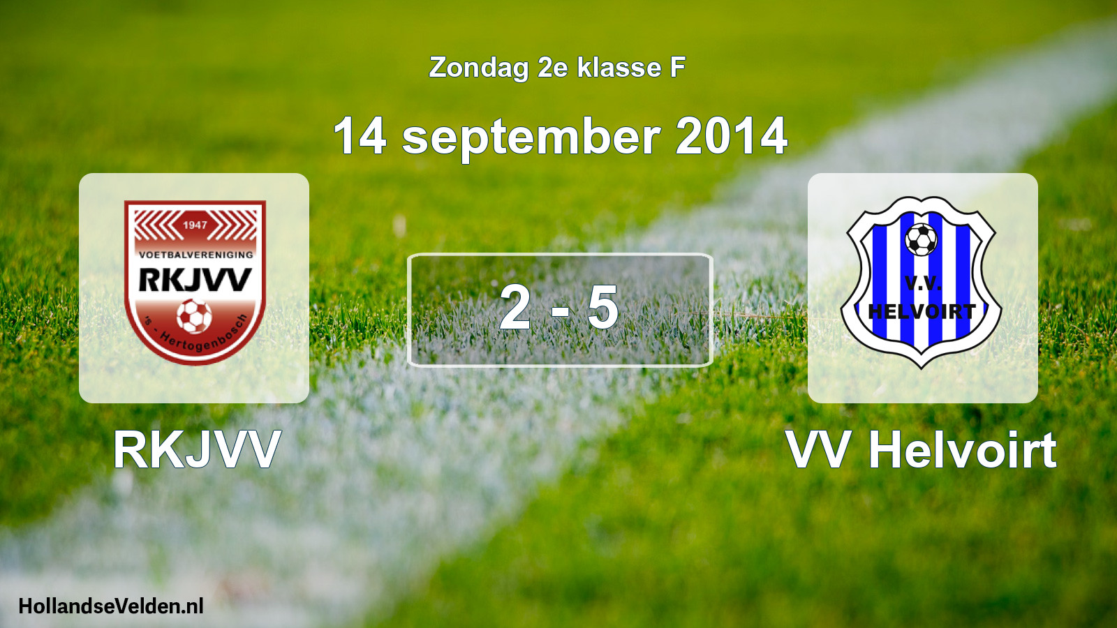 Total number of matches played: RKJVV - VV Helvoirt 2 - 5 (14 September 2014)