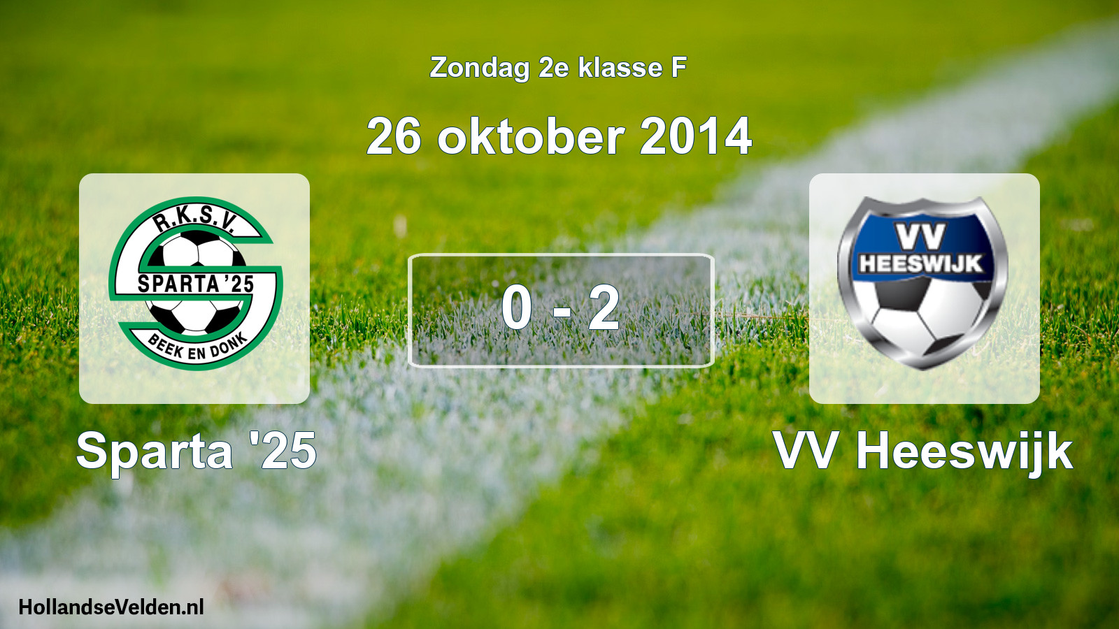 Total number of matches played: Sparta '25 - VV Heeswijk 0 - 2 (26 October 2014)