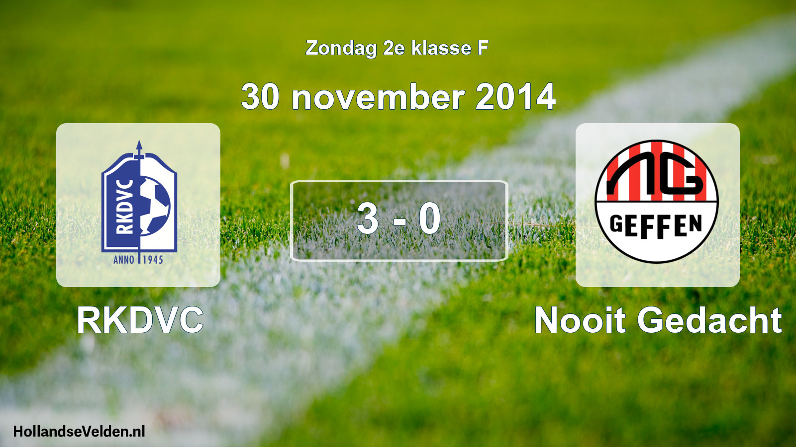 Total number of matches played: RKDVC - Nooit Gedacht 3 - 0 (30 November 2014)