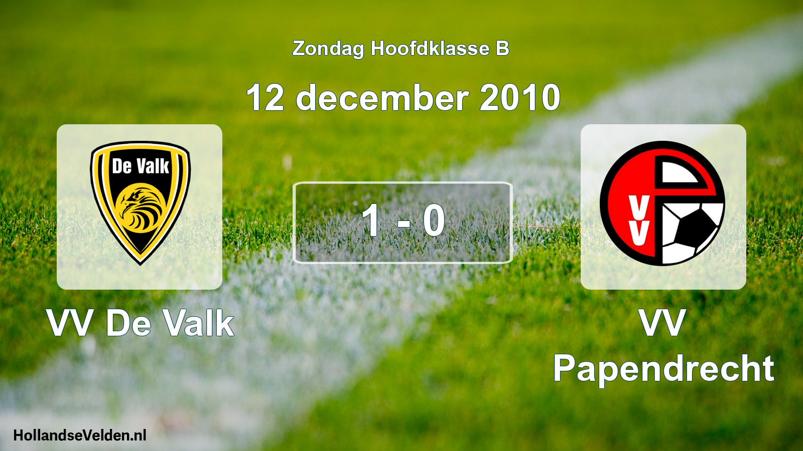 Total number of matches played: VV De Valk - VV Papendrecht 1 - 0 (12 December 2010)