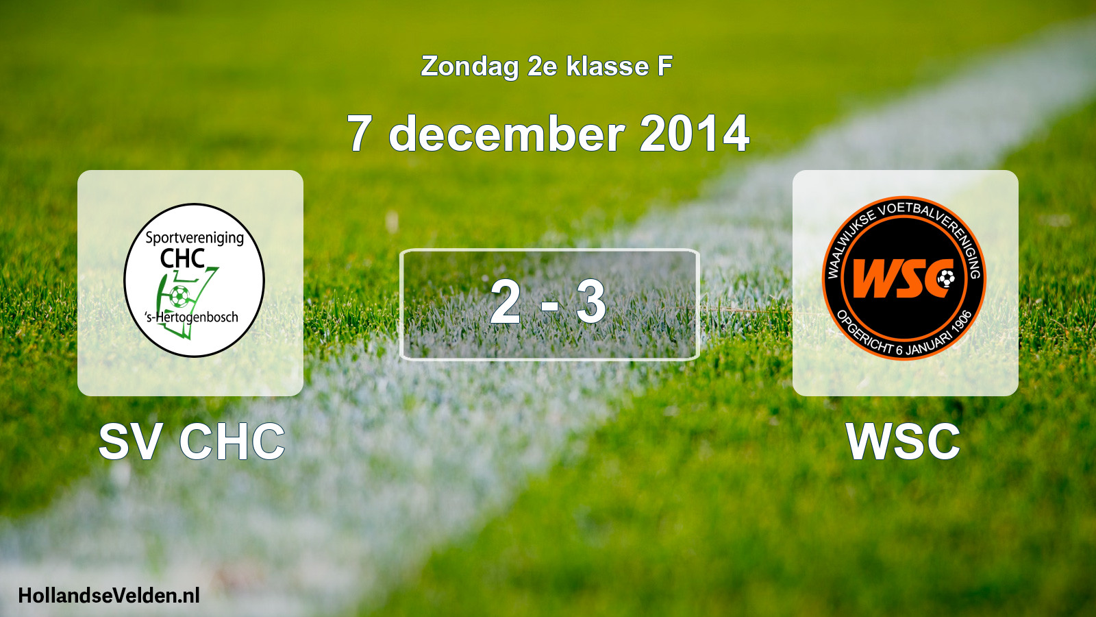 Total number of matches played: SV CHC - WSC 2 - 3 (7 December 2014)