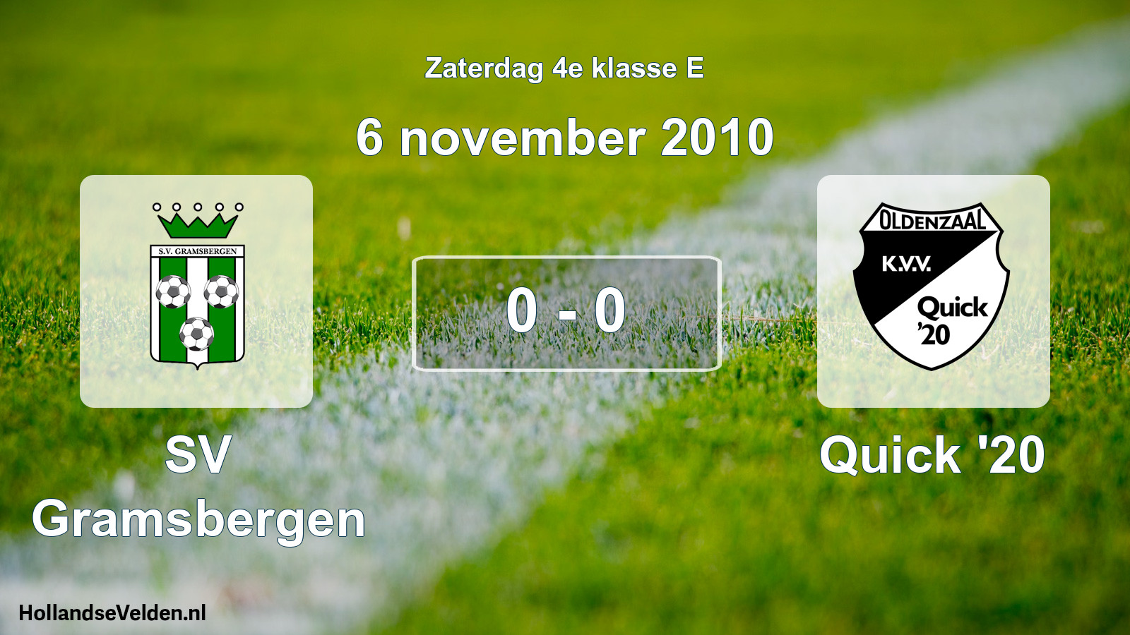 Total number of matches played: SV Gramsbergen - Quick '20 0 - 0 (6 November 2010)