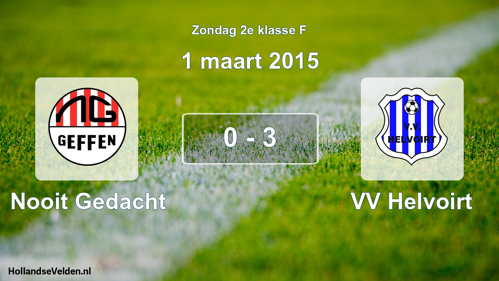 Total number of matches played: Nooit Gedacht - VV Helvoirt 0 - 3 (1 March 2015)
