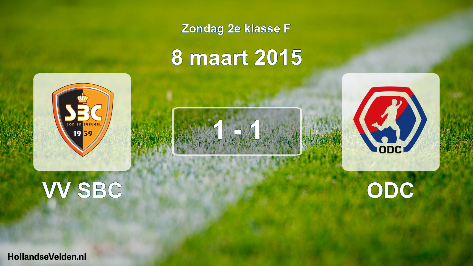 Total number of matches played: VV SBC - ODC 1 - 1 (8 March 2015)