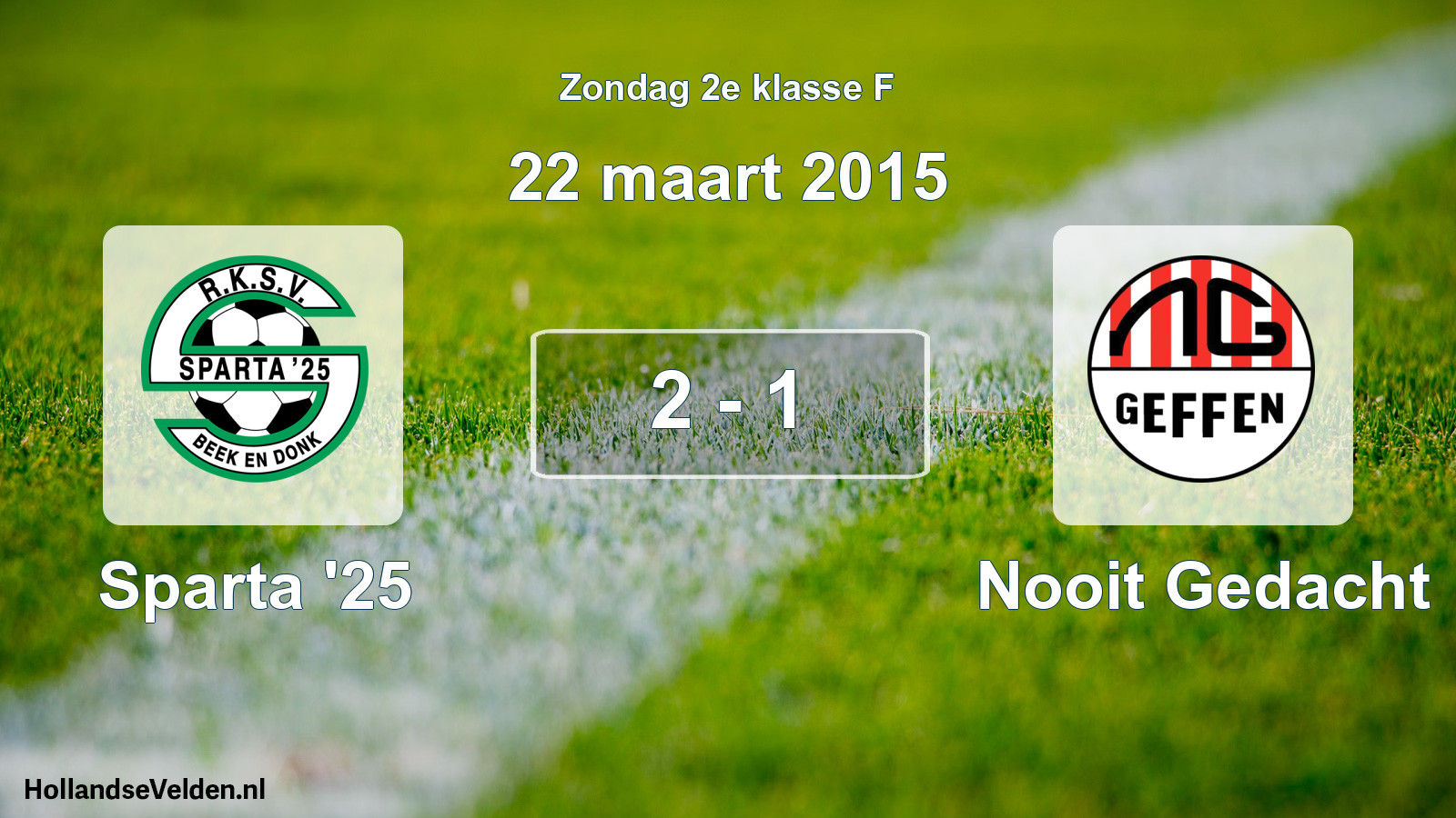 Total number of matches played: Sparta '25 - Nooit Gedacht 2 - 1 (22 March 2015)