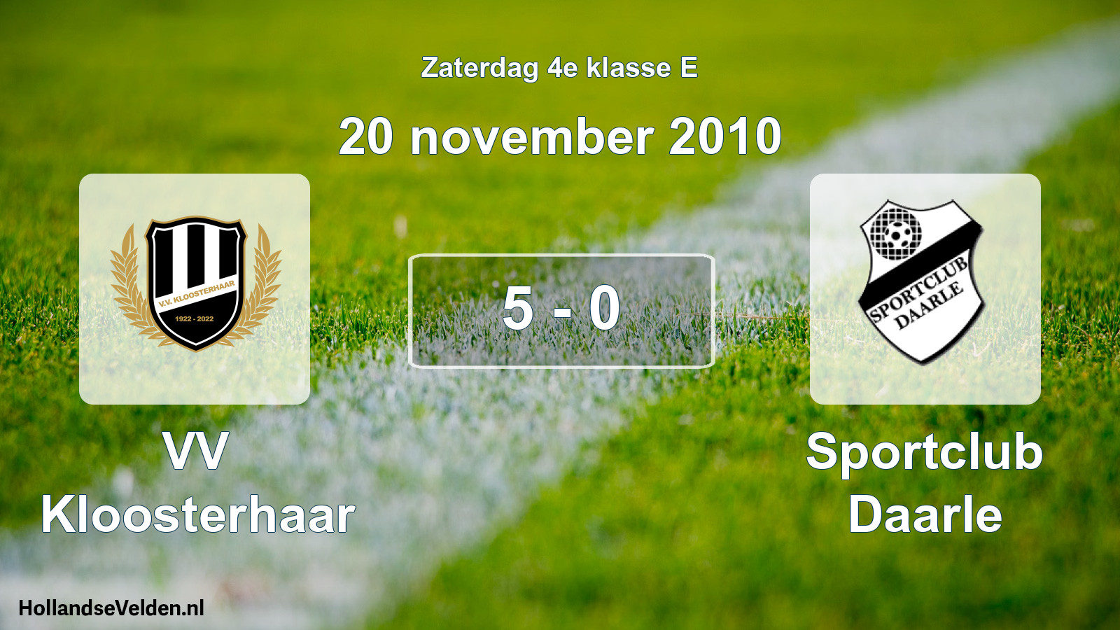 Total number of matches played: VV Kloosterhaar - Sportclub Daarle 5 - 0 (20 November 2010)