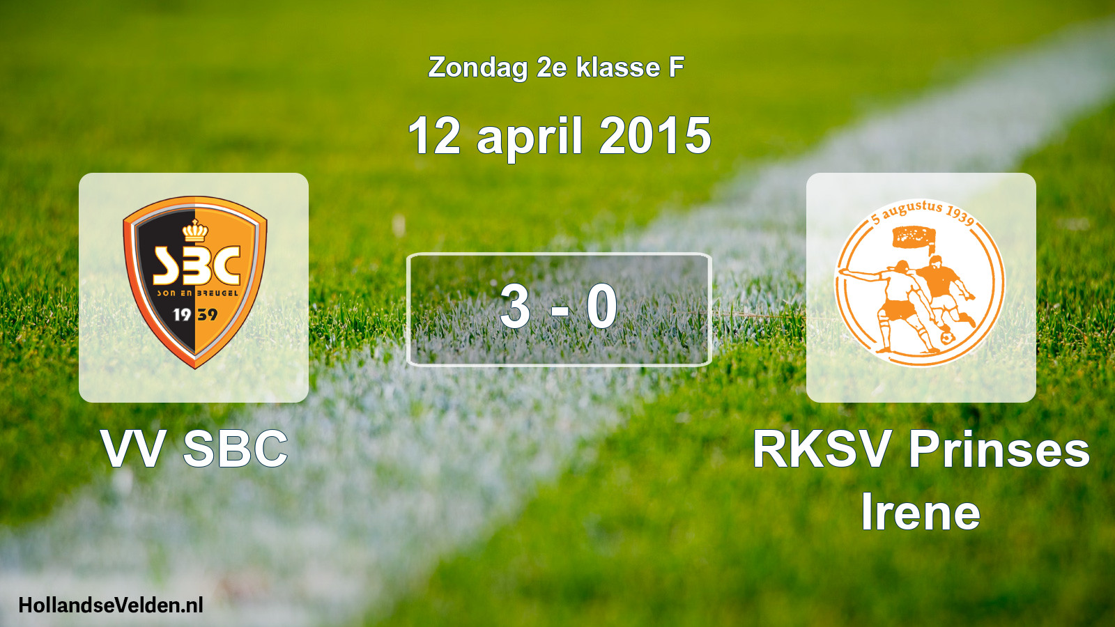 Total number of matches played: VV SBC - RKSV Prinses Irene 3 - 0 (12 April 2015)