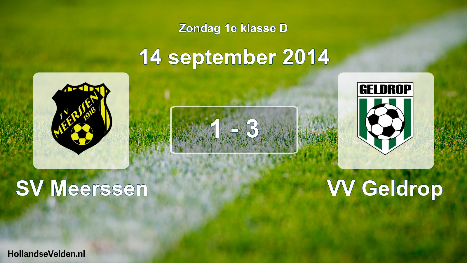 Total number of matches played: SV Meerssen - VV Geldrop 1 - 3 (14 September 2014)