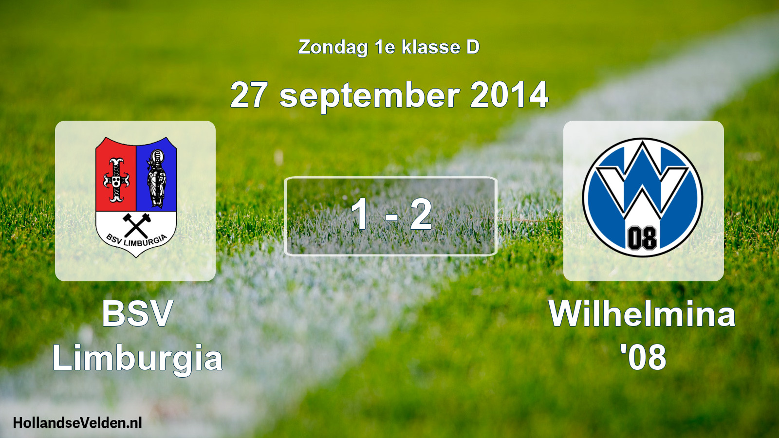 Total number of matches played: BSV Limburgia - Wilhelmina '08 1 - 2 (27 September 2014)