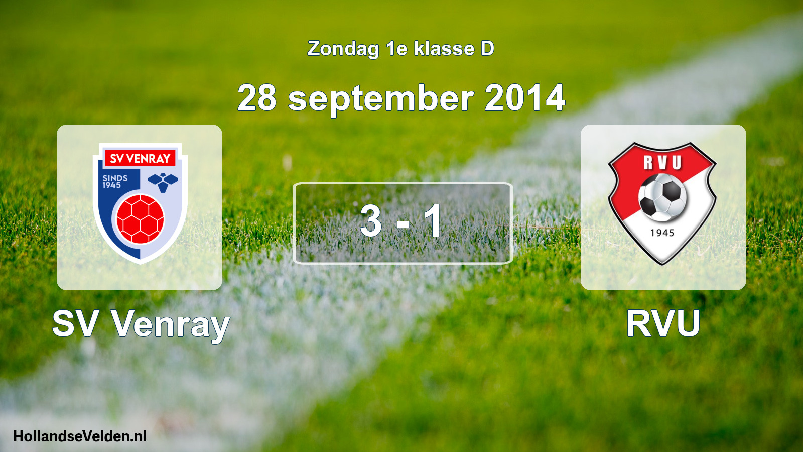Total number of matches played: SV Venray - RVU 3 - 1 (28 September 2014)