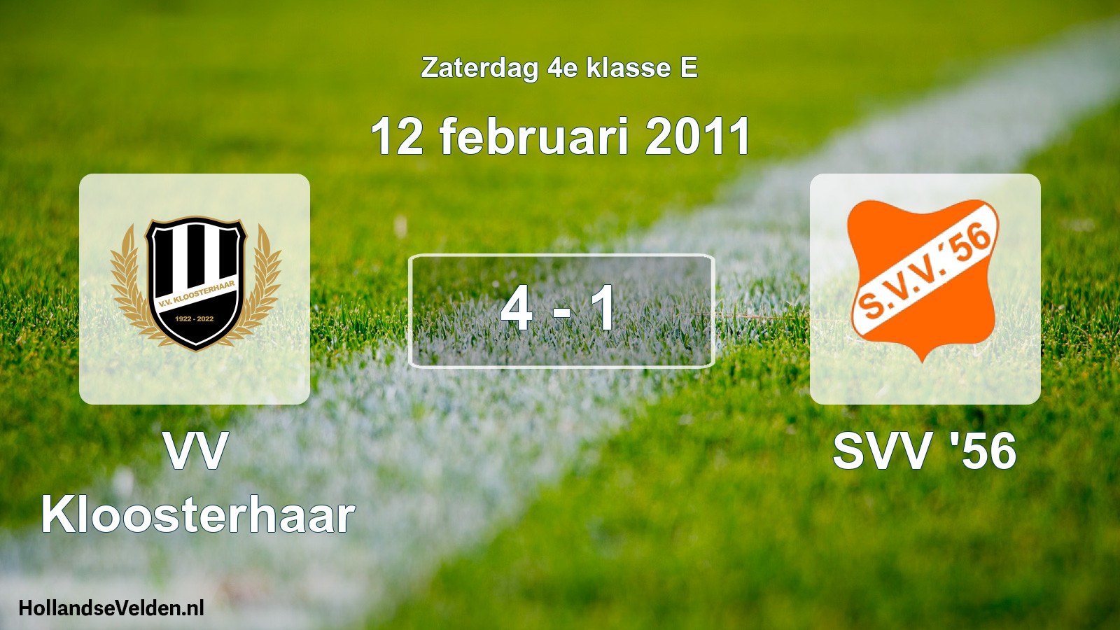 Total number of matches played: VV Kloosterhaar - SVV '56 4 - 1 (12 February 2011)