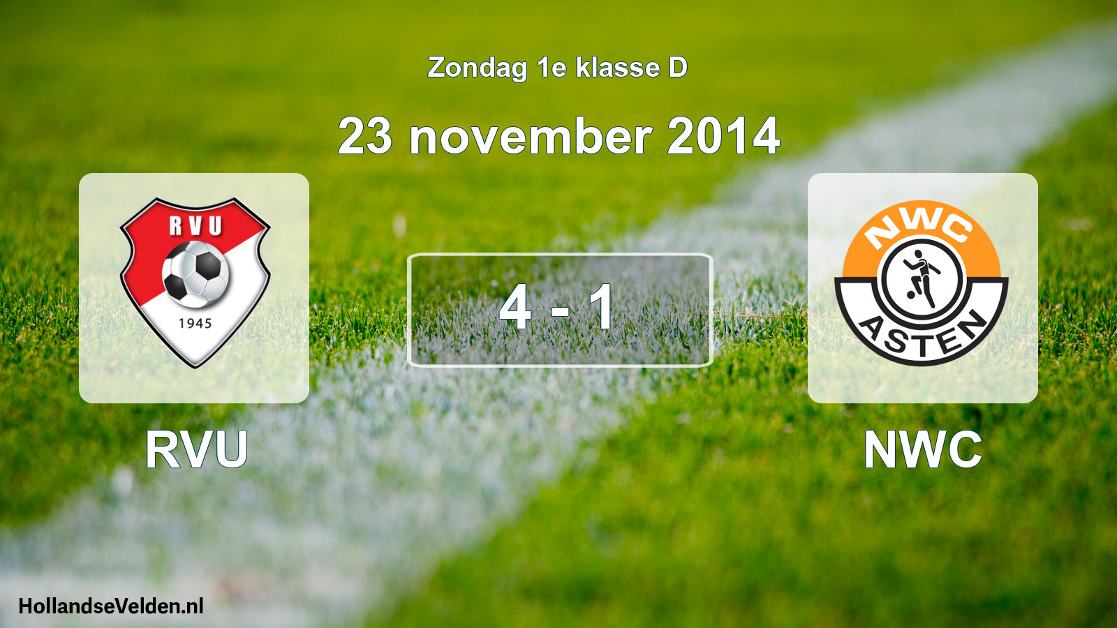 Total number of matches played: RVU - NWC 4 - 1 (23 November 2014)