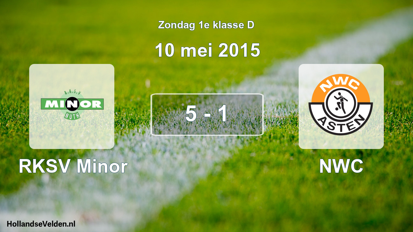 Total number of matches played: RKSV Minor - NWC 5 - 1 (10 May 2015)