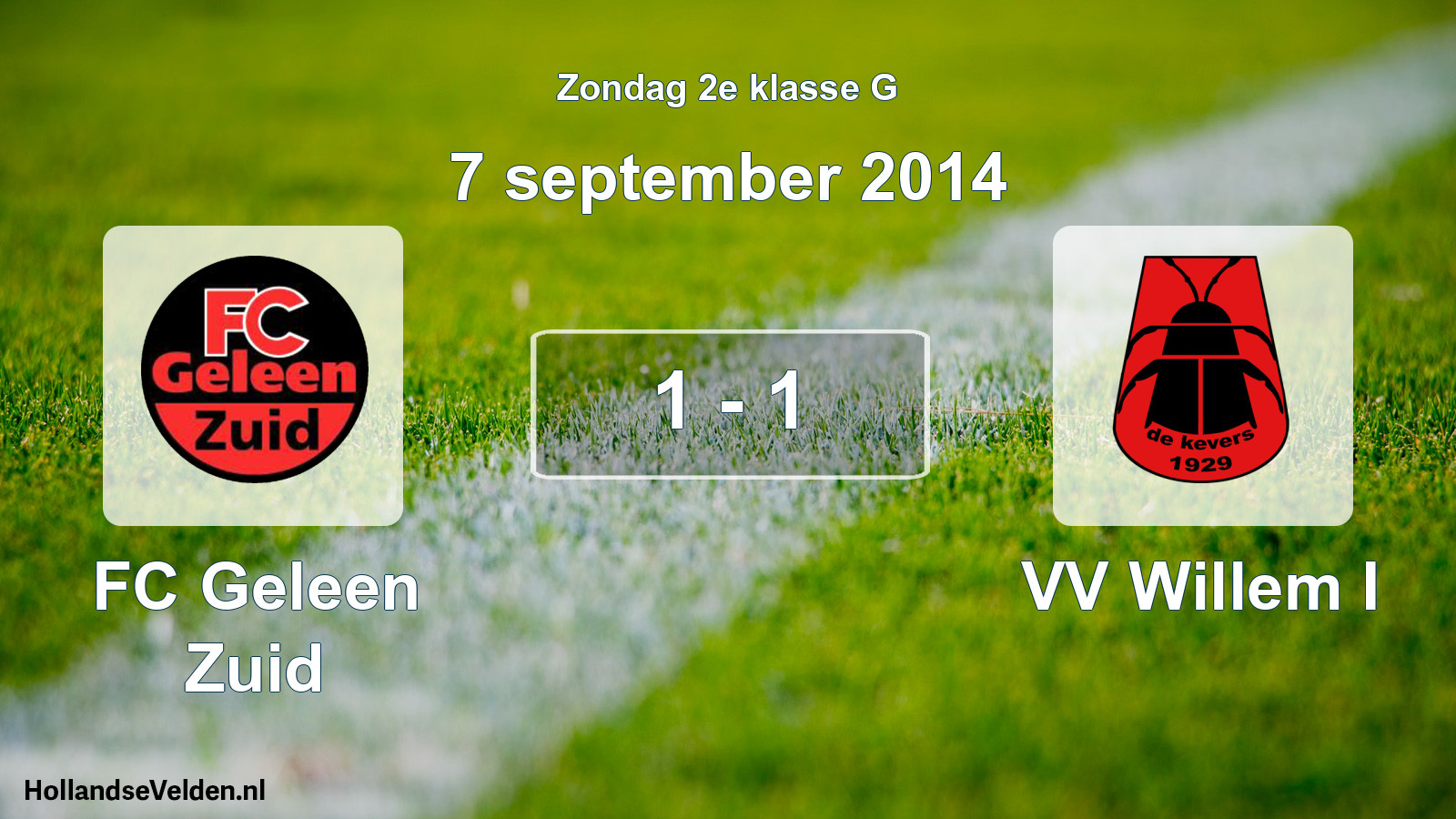 Total number of matches played: FC Geleen Zuid - VV Willem I 1 - 1 (7 September 2014)