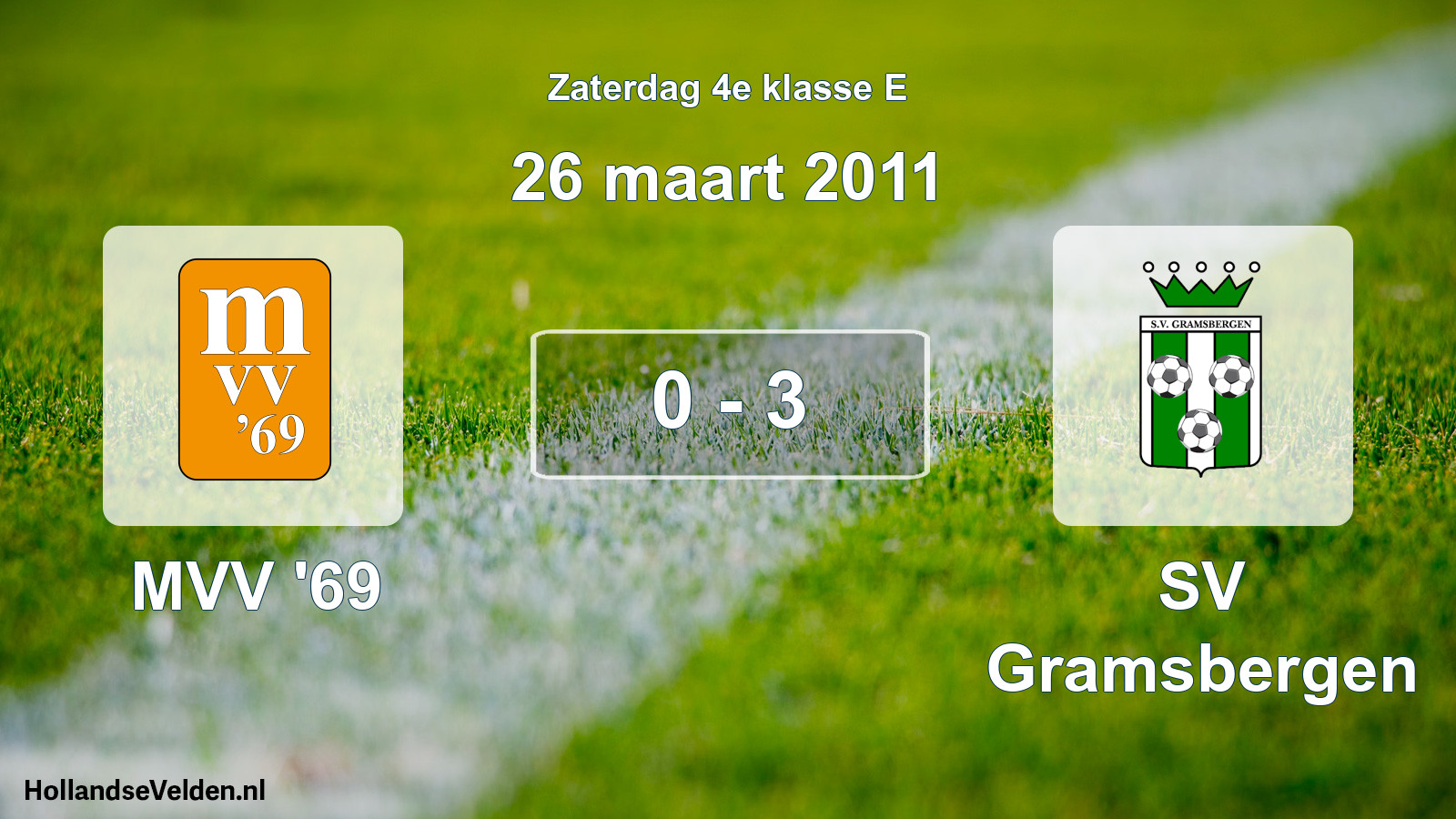 Total number of matches played: MVV '69 - SV Gramsbergen 0 - 3 (26 March 2011)