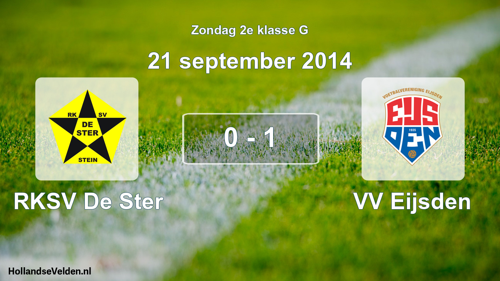Total number of matches played: RKSV De Ster - VV Eijsden 0 - 1 (21 September 2014)