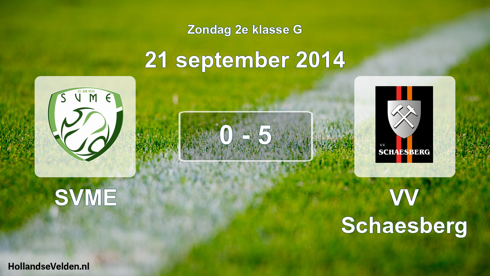 Total number of matches played: SVME - VV Schaesberg 0 - 5 (21 September 2014)