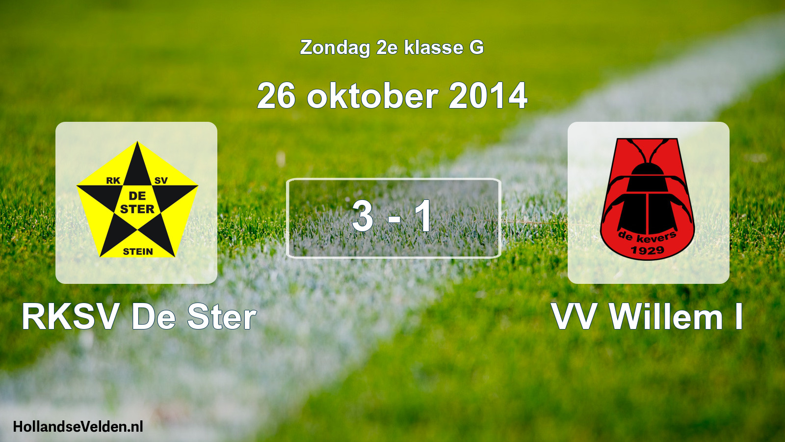 Total number of matches played: RKSV De Ster - VV Willem I 3 - 1 (26 October 2014)