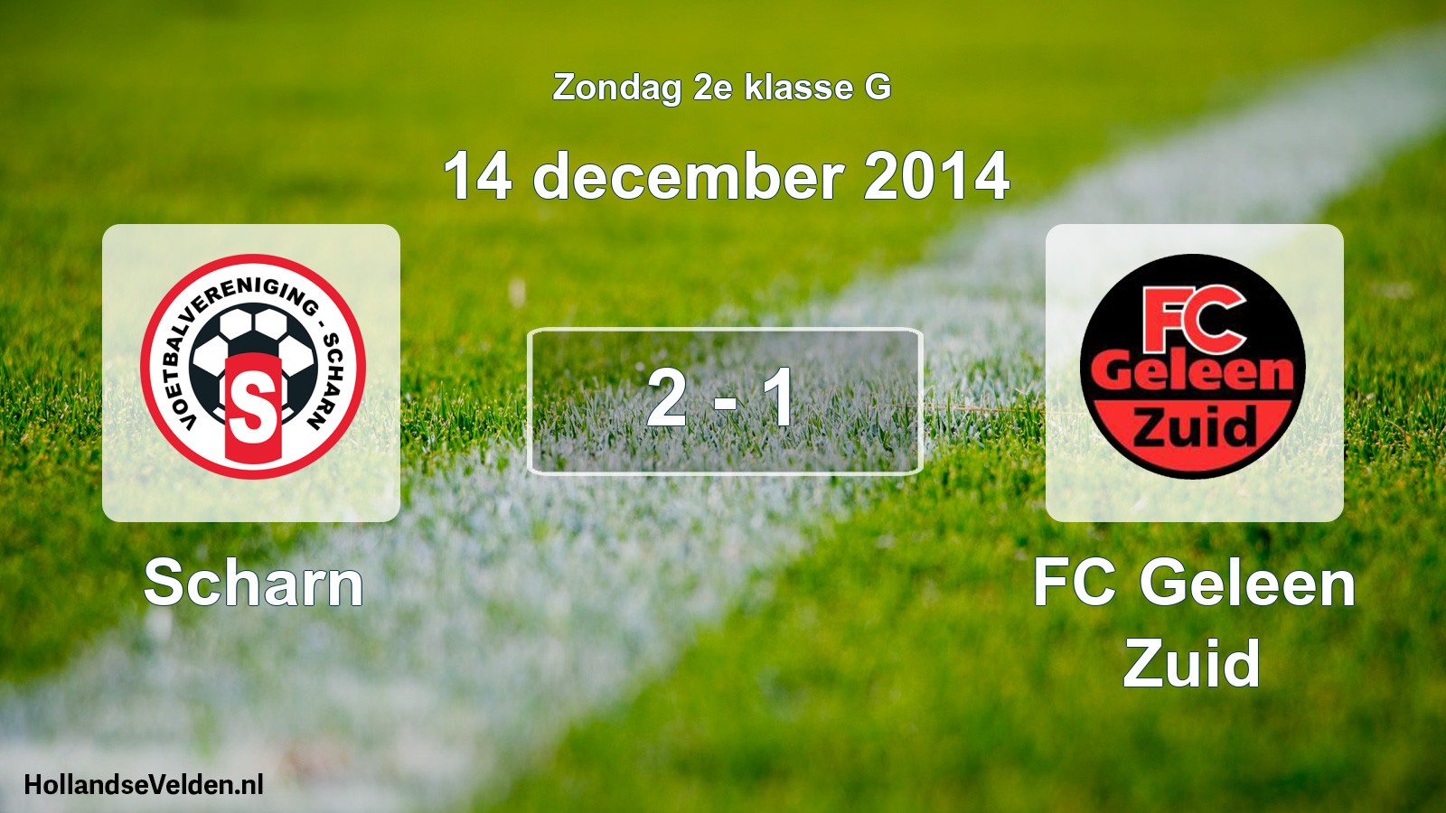 Total number of matches played: Scharn - FC Geleen Zuid 2 - 1 (14 December 2014)