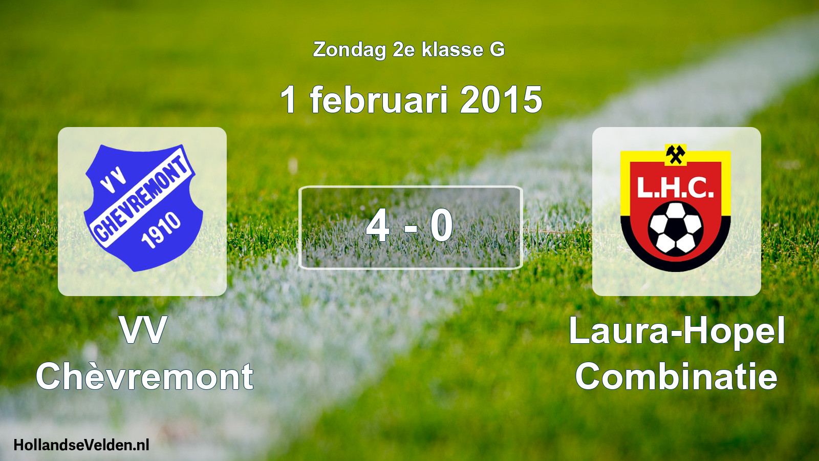 Total number of matches played: VV Chèvremont - Laura-Hopel Combinatie 4 - 0 (1 February 2015)