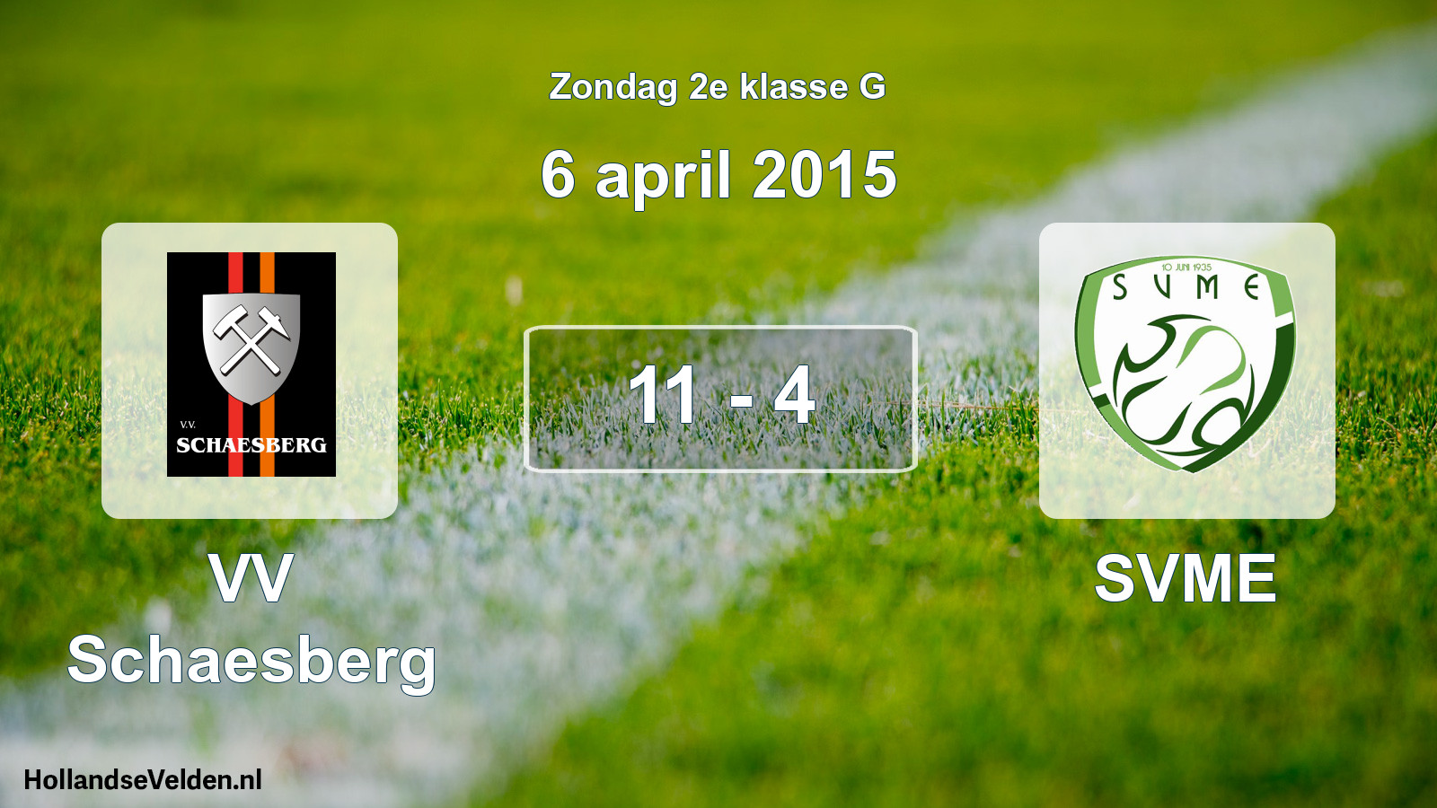 Total number of matches played: VV Schaesberg - SVME 11 - 4 (6 April 2015)