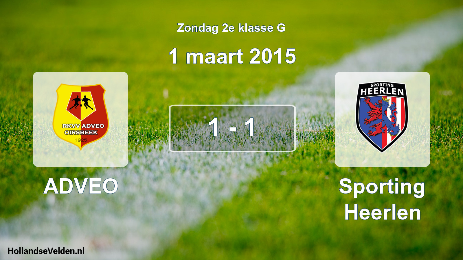 Total number of matches played: ADVEO - Sporting Heerlen 1 - 1 (1 March 2015)