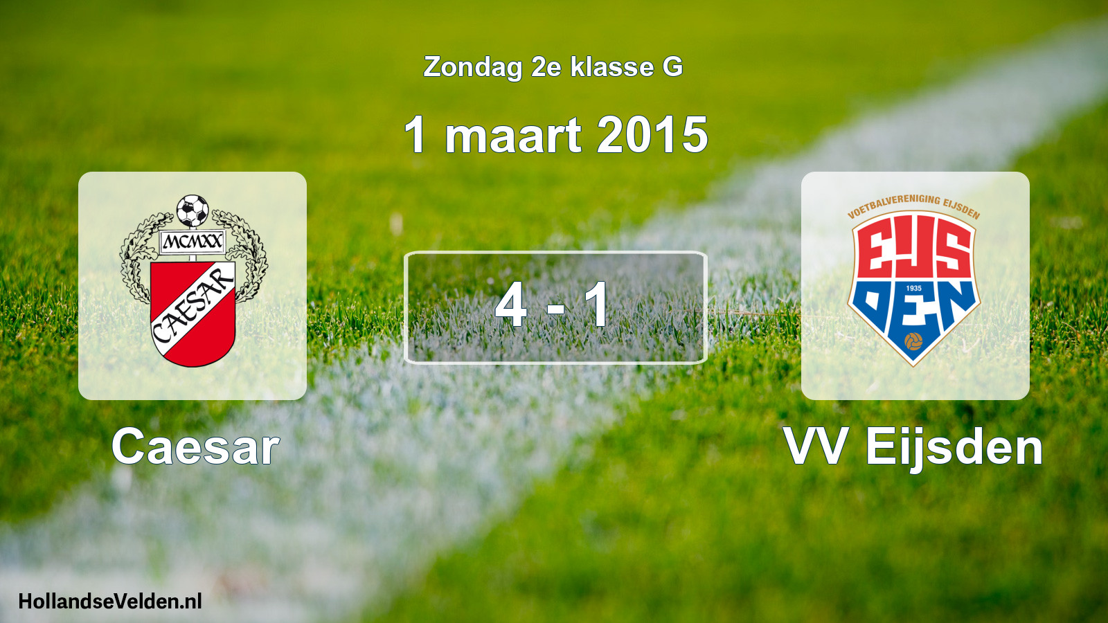 Total number of matches played: Caesar - VV Eijsden 4 - 1 (1 March 2015)