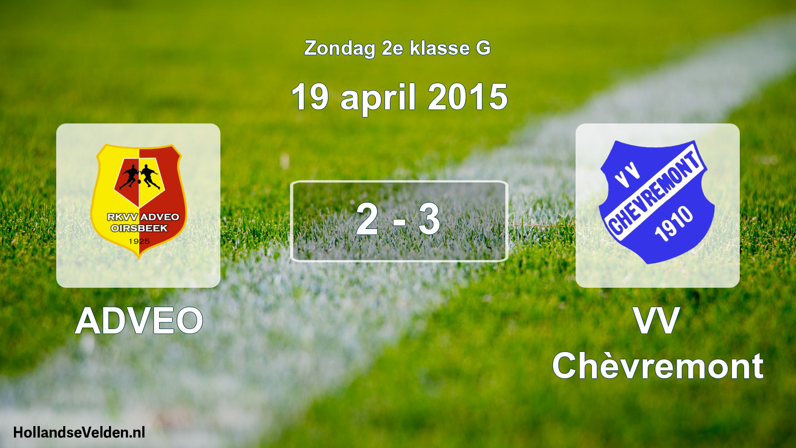 Total number of matches played: ADVEO - VV Chèvremont 2 - 3 (19 April 2015)