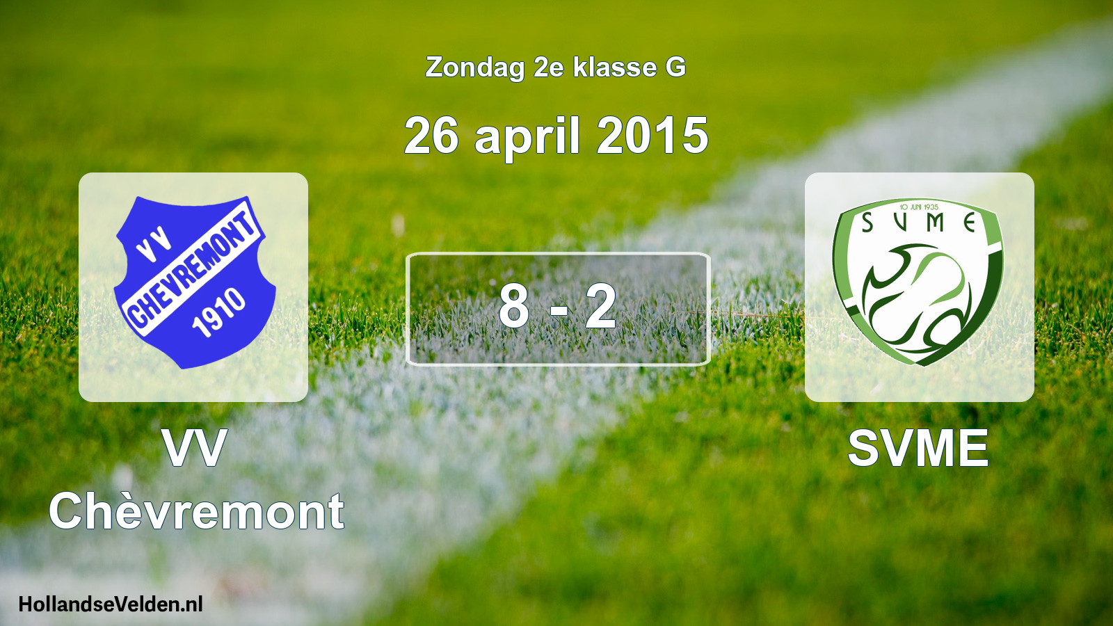 Total number of matches played: VV Chèvremont - SVME 8 - 2 (26 April 2015)