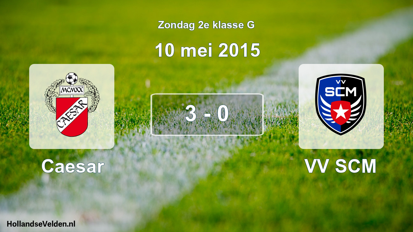Total number of matches played: Caesar - VV SCM 3 - 0 (10 May 2015)