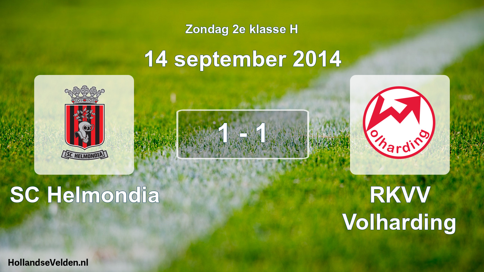 Total number of matches played: SC Helmondia - RKVV Volharding 1 - 1 (14 September 2014)