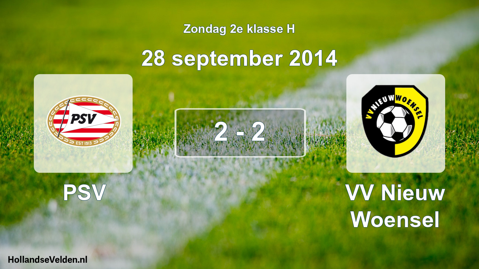 Total number of matches played: PSV - VV Nieuw Woensel 2 - 2 (28 September 2014)