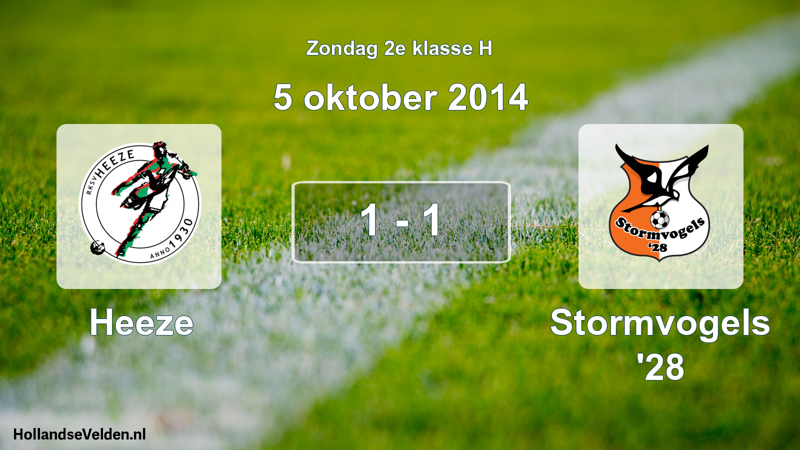 Total number of matches played: Heeze - Stormvogels '28 1 - 1 (5 October 2014)