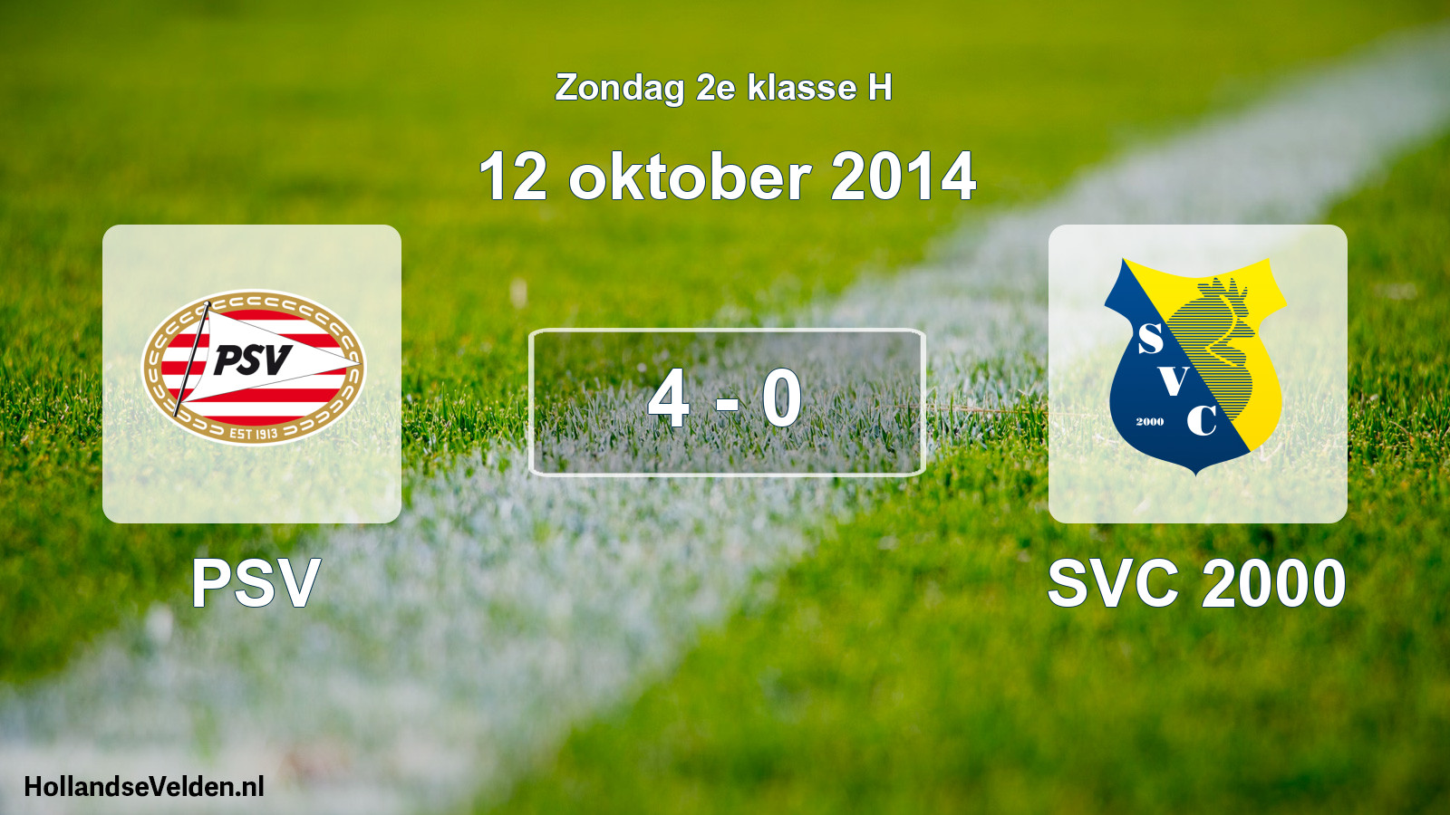 Total number of matches played: PSV - SVC 2000 4 - 0 (12 October 2014)