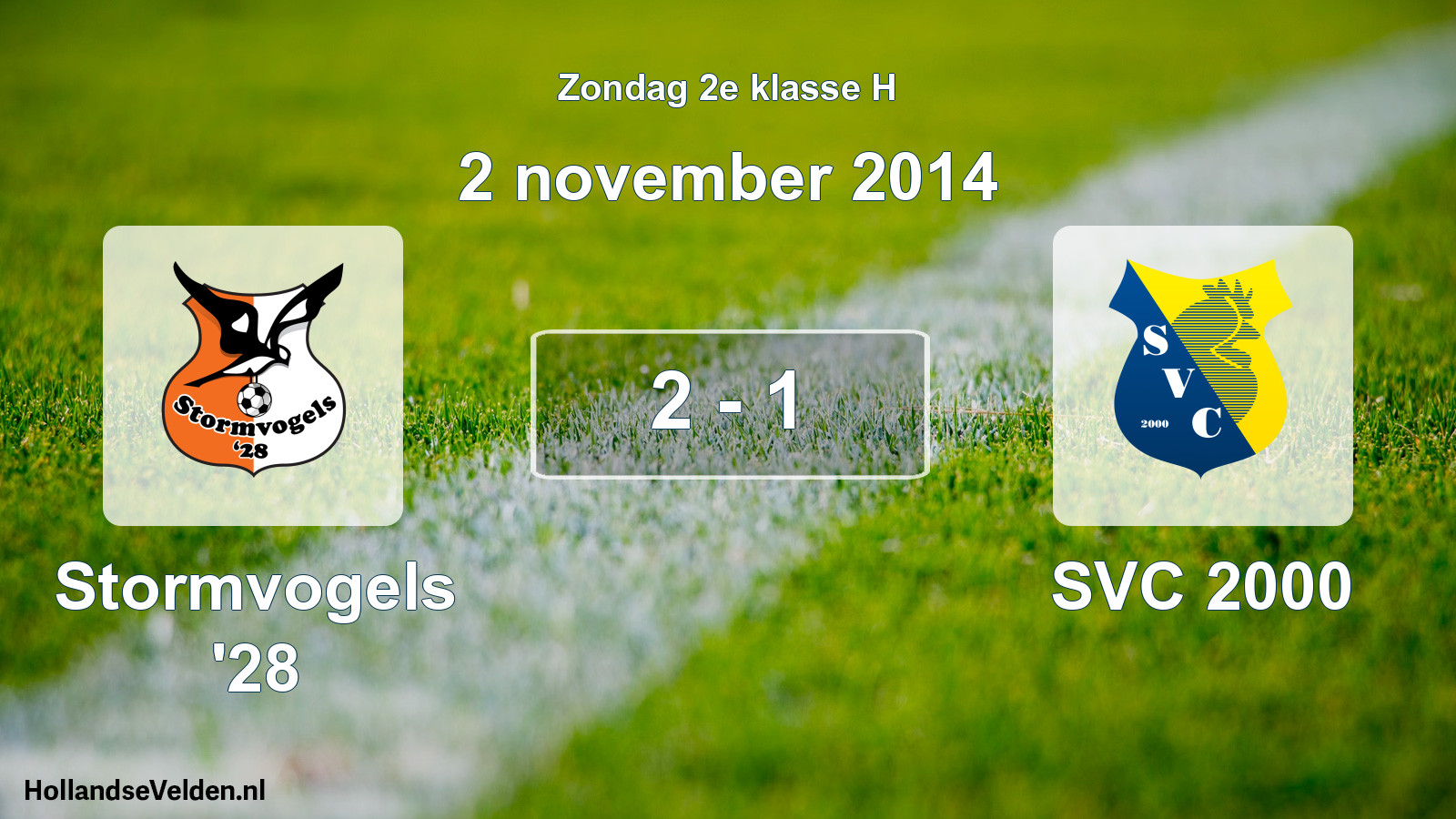 Total number of matches played: Stormvogels '28 - SVC 2000 2 - 1 (2 November 2014)