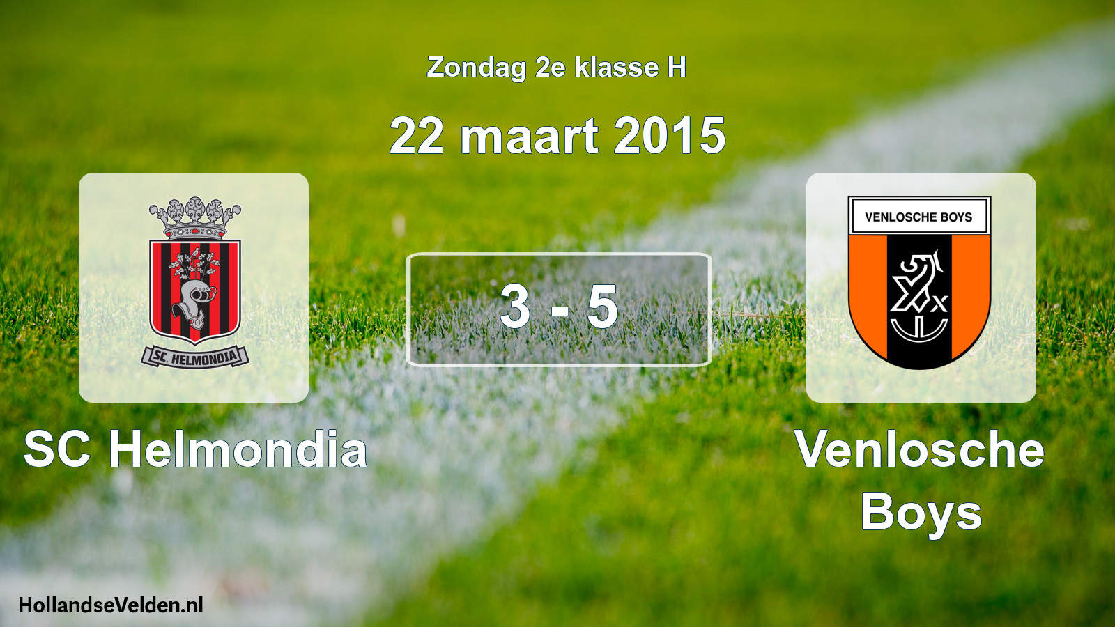 Total number of matches played: SC Helmondia - Venlosche Boys 3 - 5 (22 March 2015)