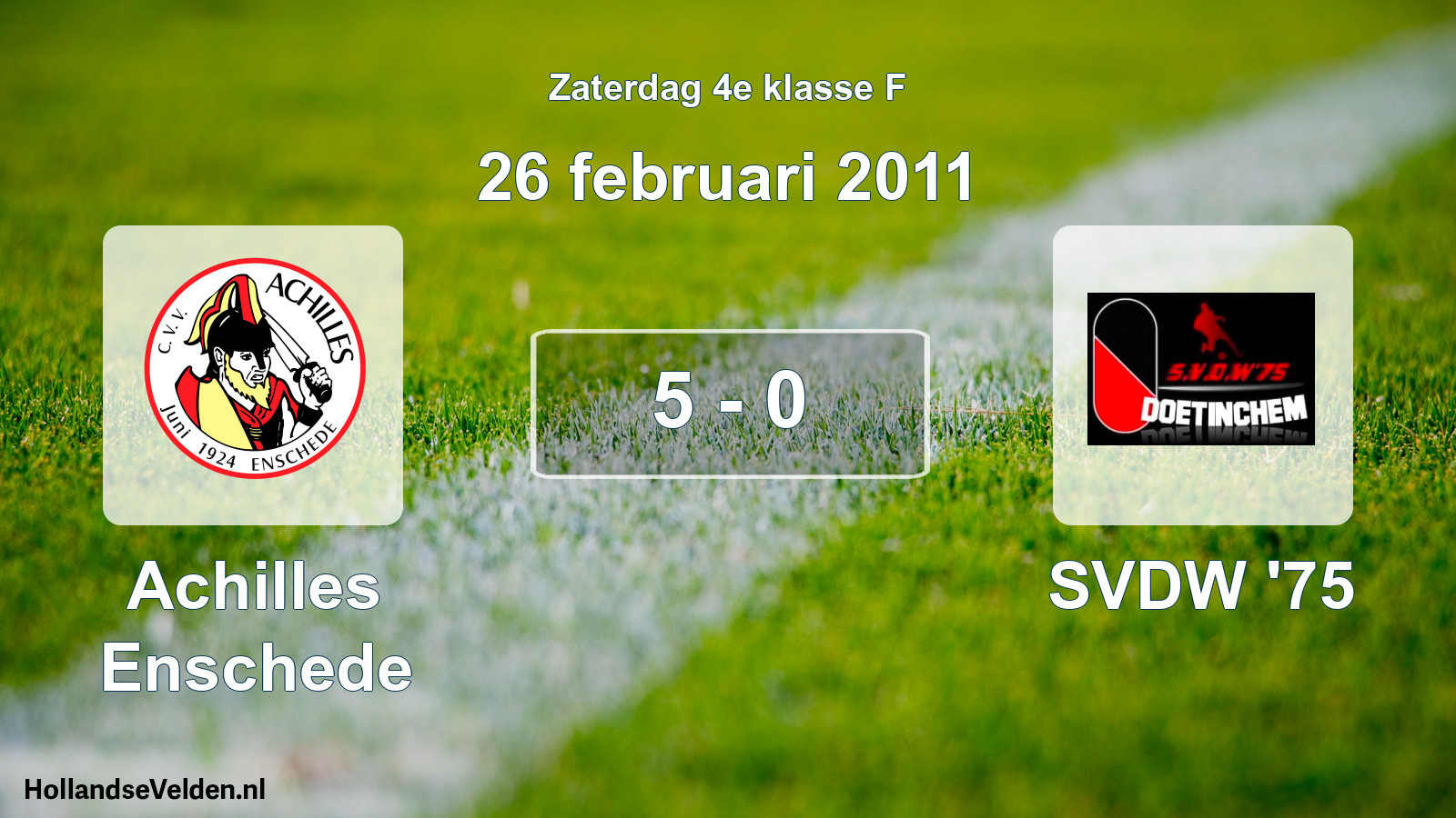 Total number of matches played: Achilles Enschede - SVDW '75 5 - 0 (26 February 2011)