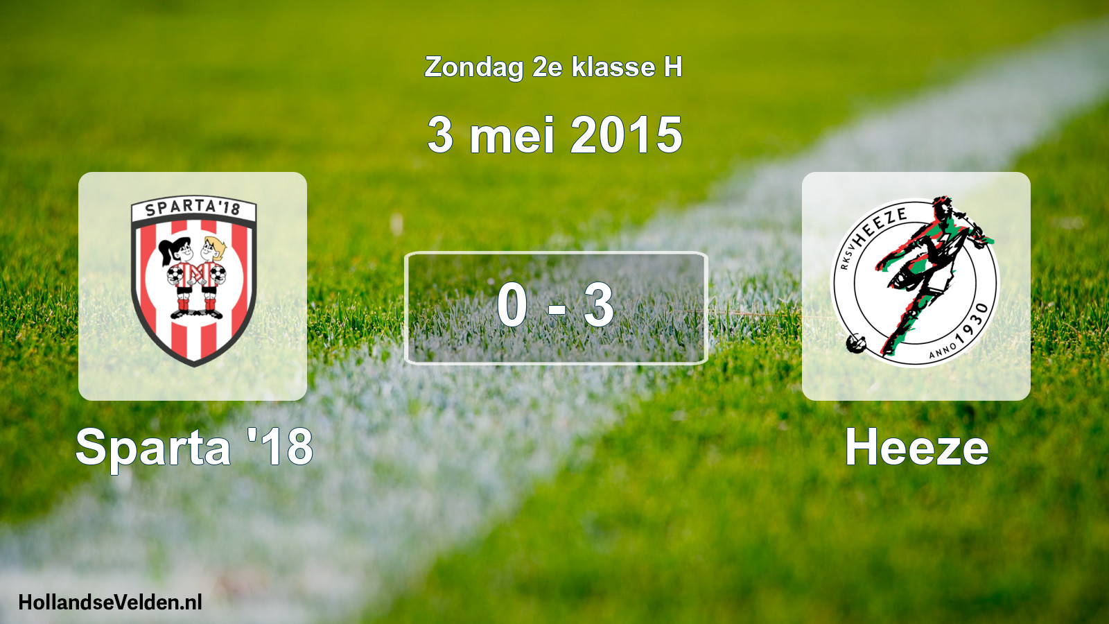 Total number of matches played: Sparta '18 - Heeze 0 - 3 (3 May 2015)