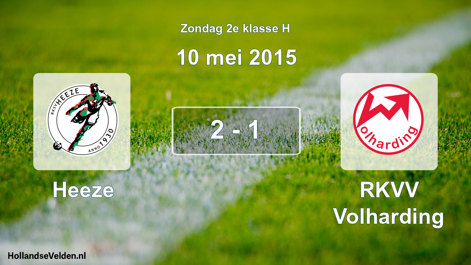Total number of matches played: Heeze - RKVV Volharding 2 - 1 (10 May 2015)