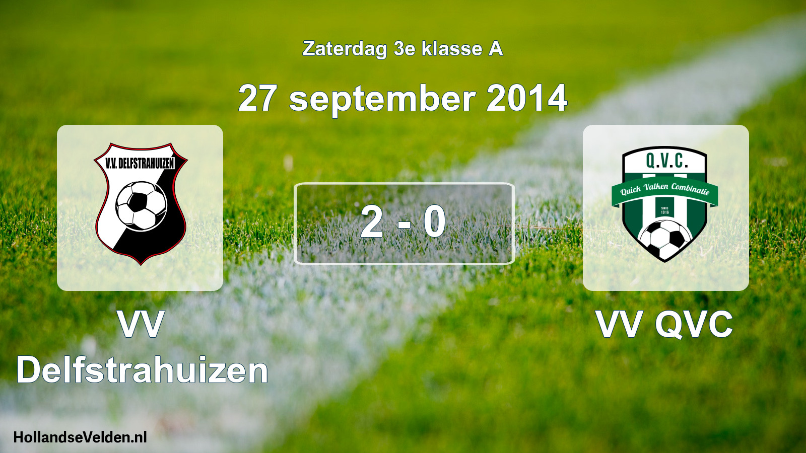 Total number of matches played: VV Delfstrahuizen - VV QVC 2 - 0 (27 September 2014)